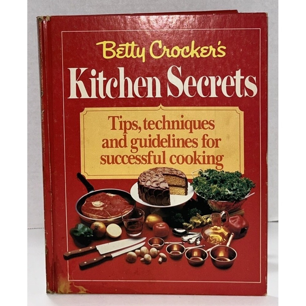 Betty Crockers Kitchen Secrets Hardcover By Betty Crocker 1983
